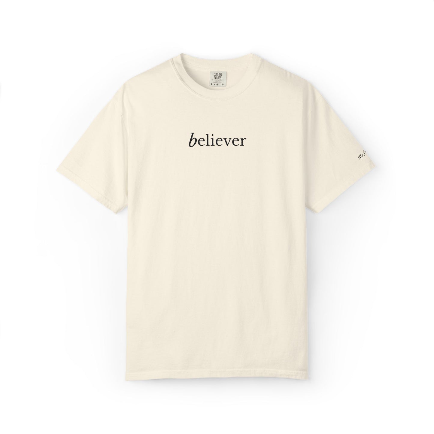 BELIEVER- EMBROIDERED Inspirational Garment-Dyed T-Shirt