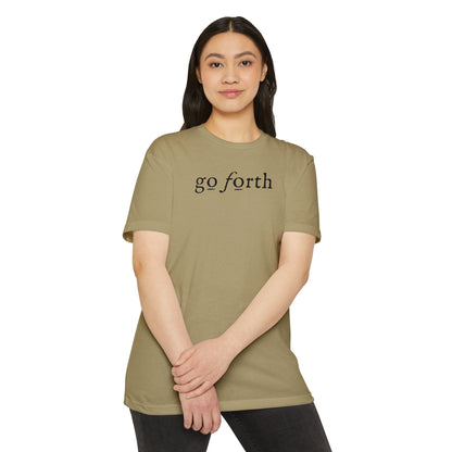 GO FORTH TSHIRT Unisex CVC Jersey T-shirt