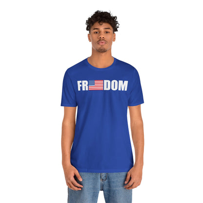 FREEDOMThe Life Unisex Tee Shirt