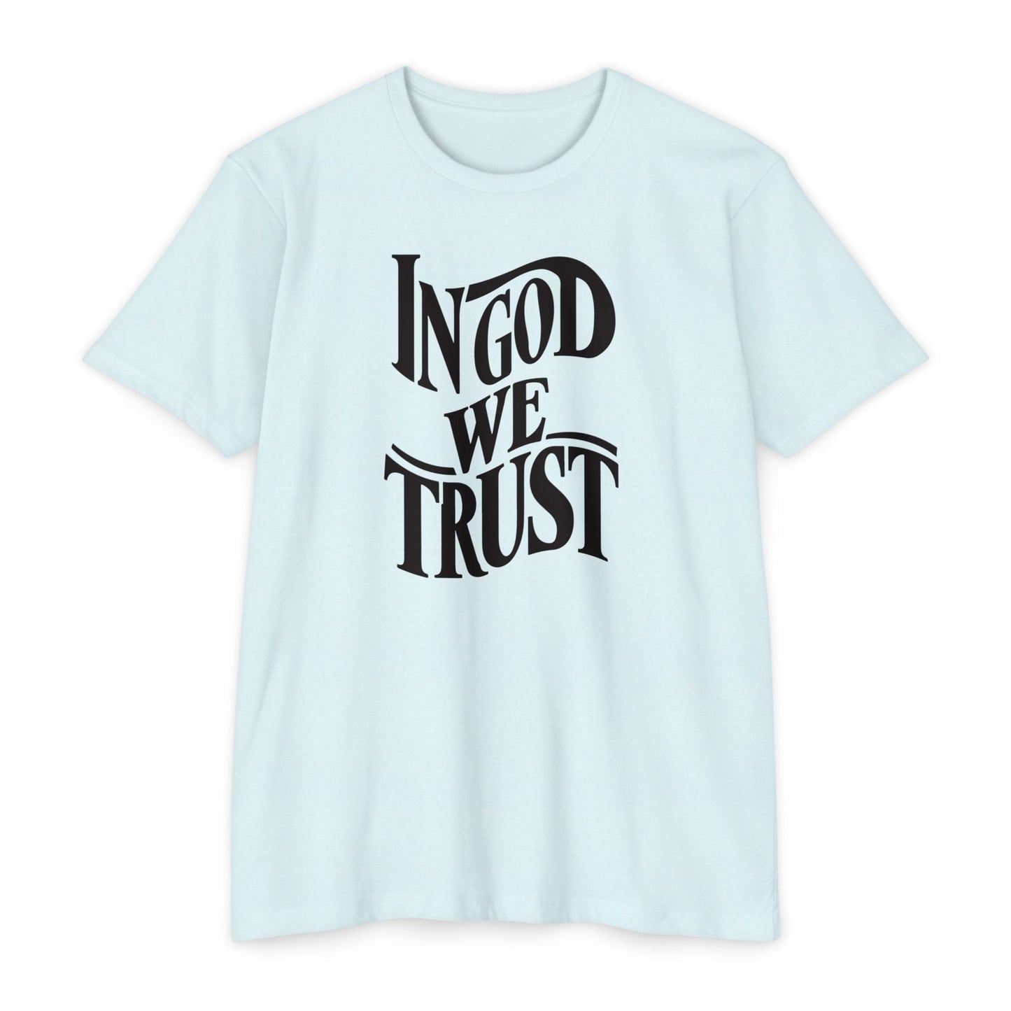 IN GOD WE TRUST Unisex CVC Jersey T-shirt