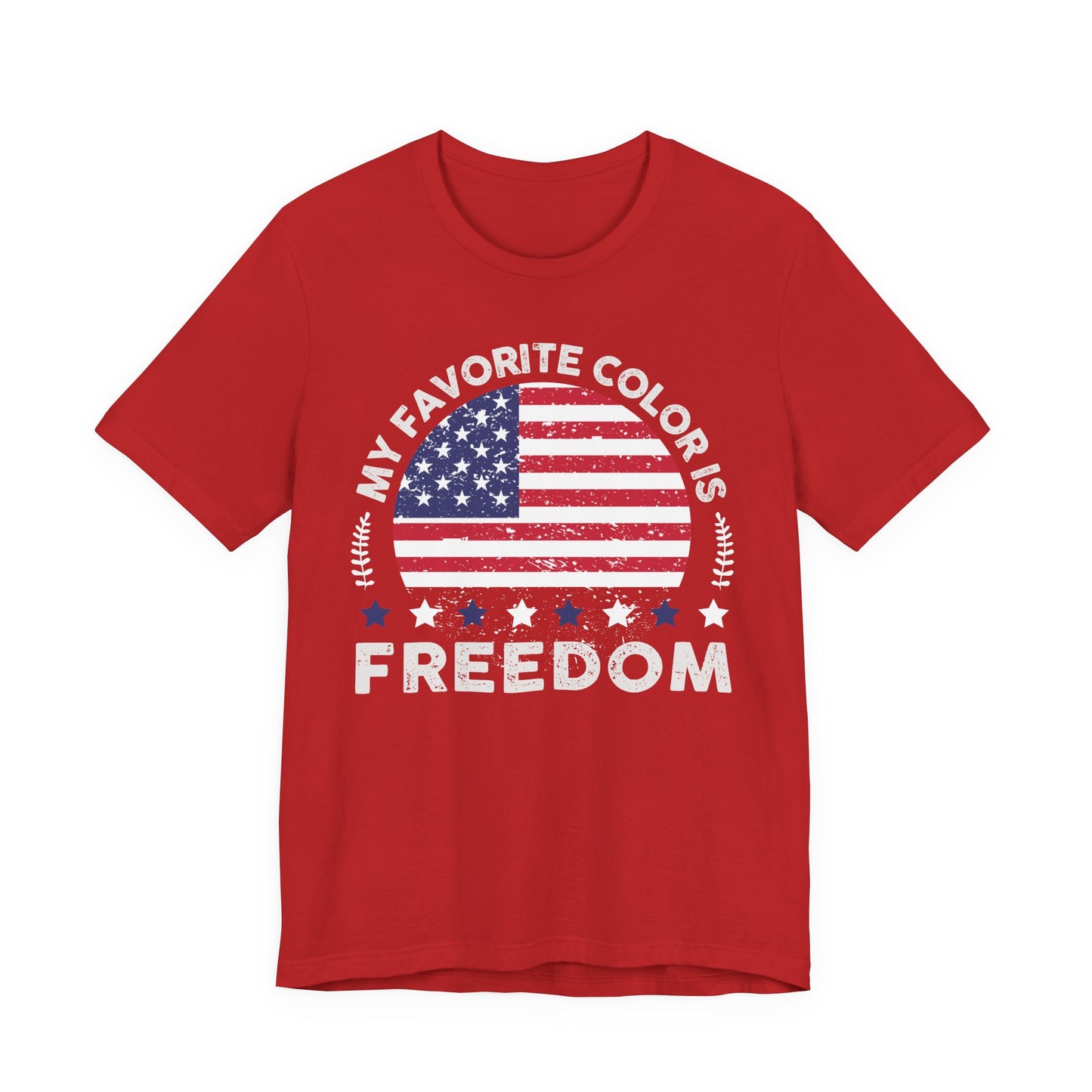 MY FAVORITE COLOR IS FREEDOM Unisex Tee Shirt