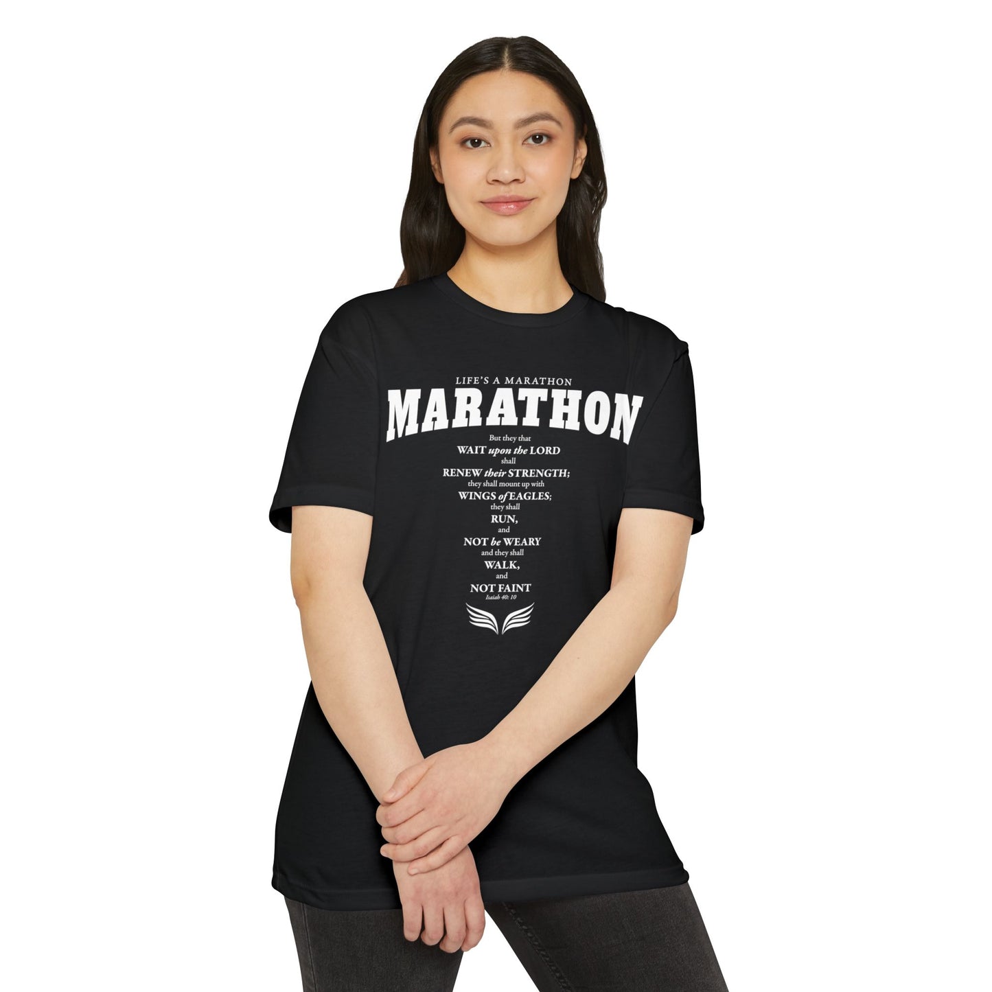 LIFE'S A MARATHON -THEY SHALL RUN AND NOT BE WEARY - TSHIRT