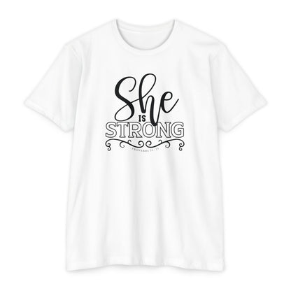 SHE IS STRONG Unisex CVC Jersey T-shirt