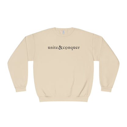 UNITE AND CONQUER Unisex Sweatshirt