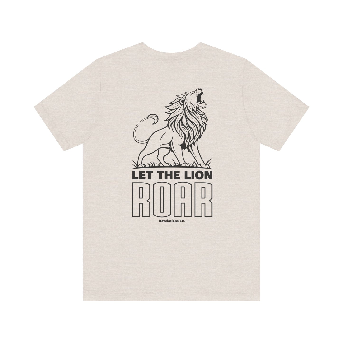 LET THE LION ROAR T-Shirt