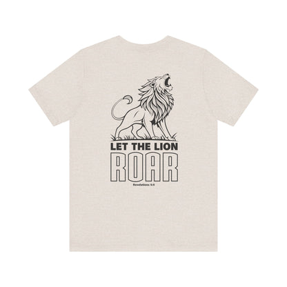 LET THE LION ROAR T-Shirt