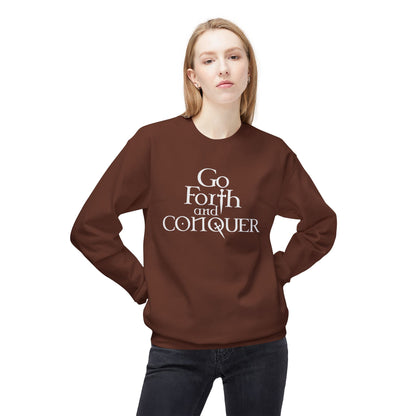 GO FORTH AND CONQUER - Unisex Sweatshirt