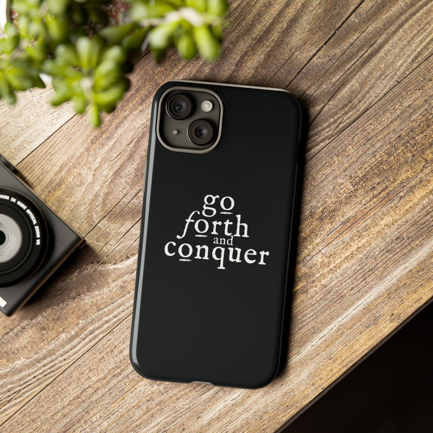 GO FORTH AND CONQUER Tough Cases