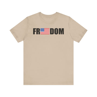 FREEDOMThe Life Unisex Tee Shirt