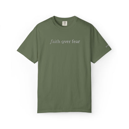 FAITH OVER FEAR - EMBROIDERED drk  Inspirational Garment-Dyed T-Shirt
