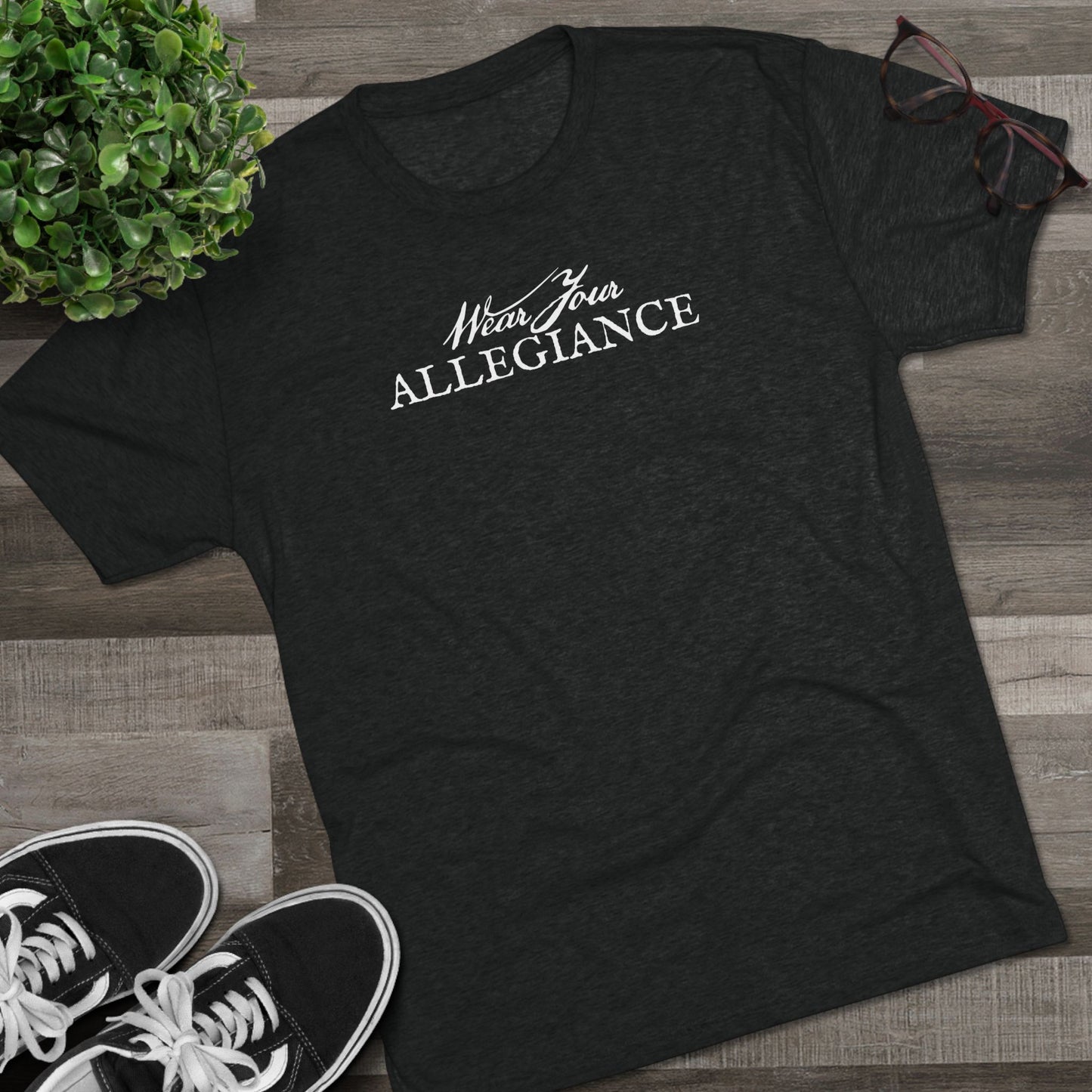 WEAR YOUR ALLEGIANCE Unisex Tri-Blend Crew Tee