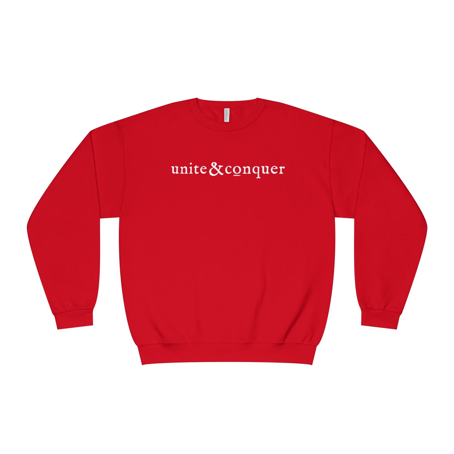 UNITE AND CONQUER Unisex Sweatshirt