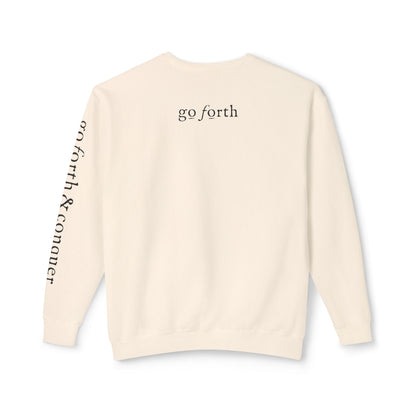 Be Strong & Go Forth Unisex Lightweight Sweatshirt