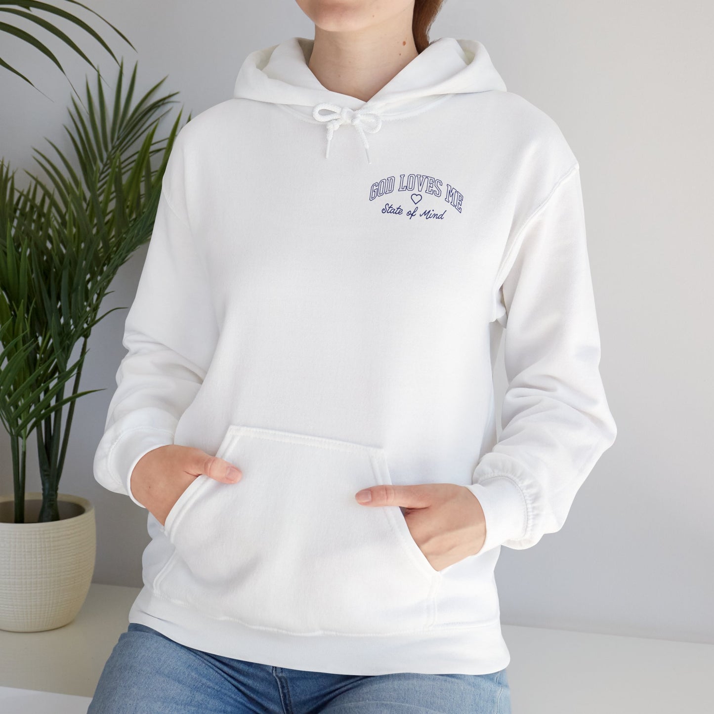 GOD LOVES ME STATE OF MIND Hoodie - Christian Apparel