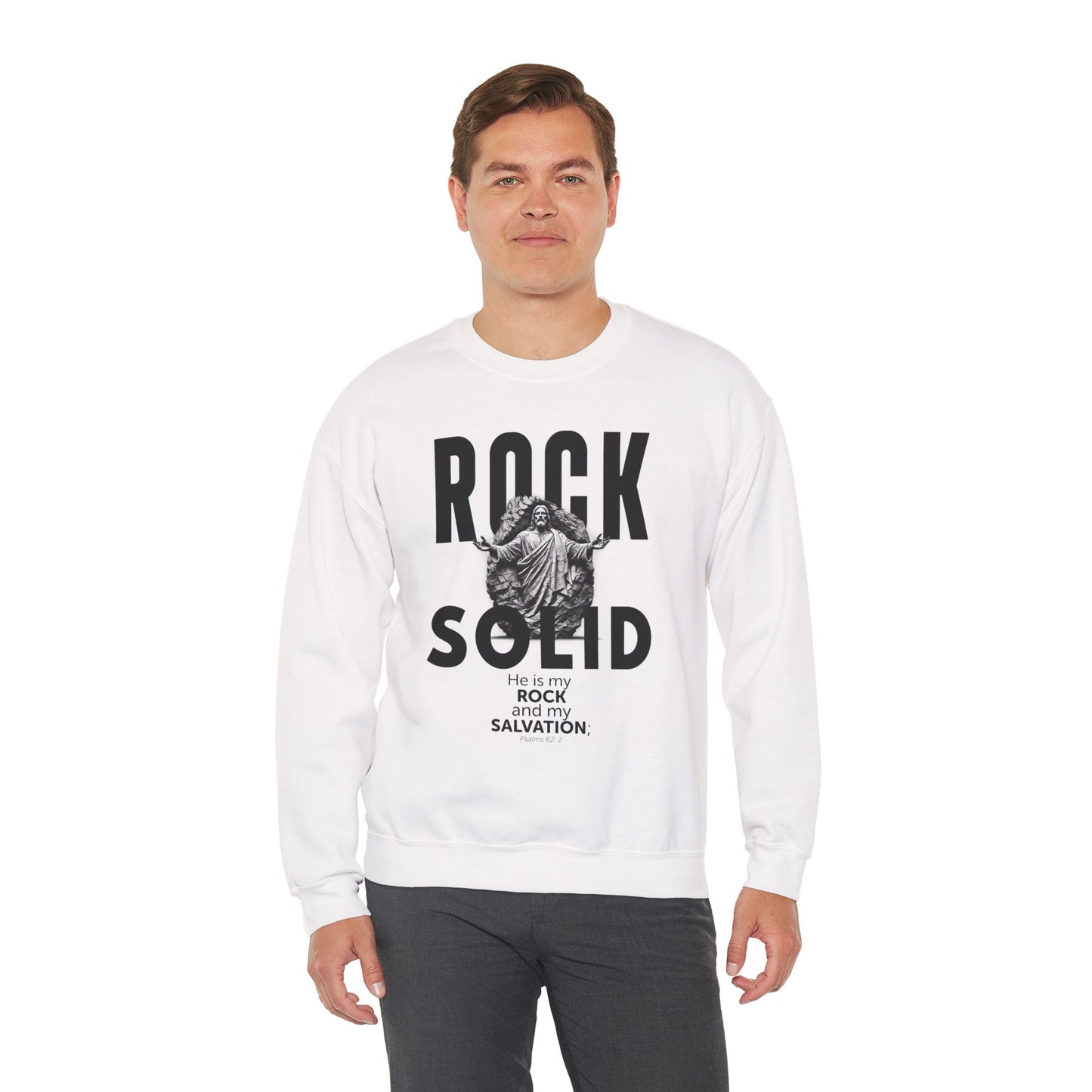 ROCK SOLID -  GOD IS MY ROCK AND MY SALVATION Crewneck Sweatshirt