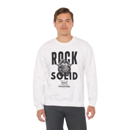 ROCK SOLID -  GOD IS MY ROCK AND MY SALVATION Crewneck Sweatshirt