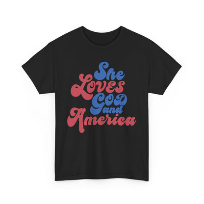 She loves God and America- Unisex Tee
