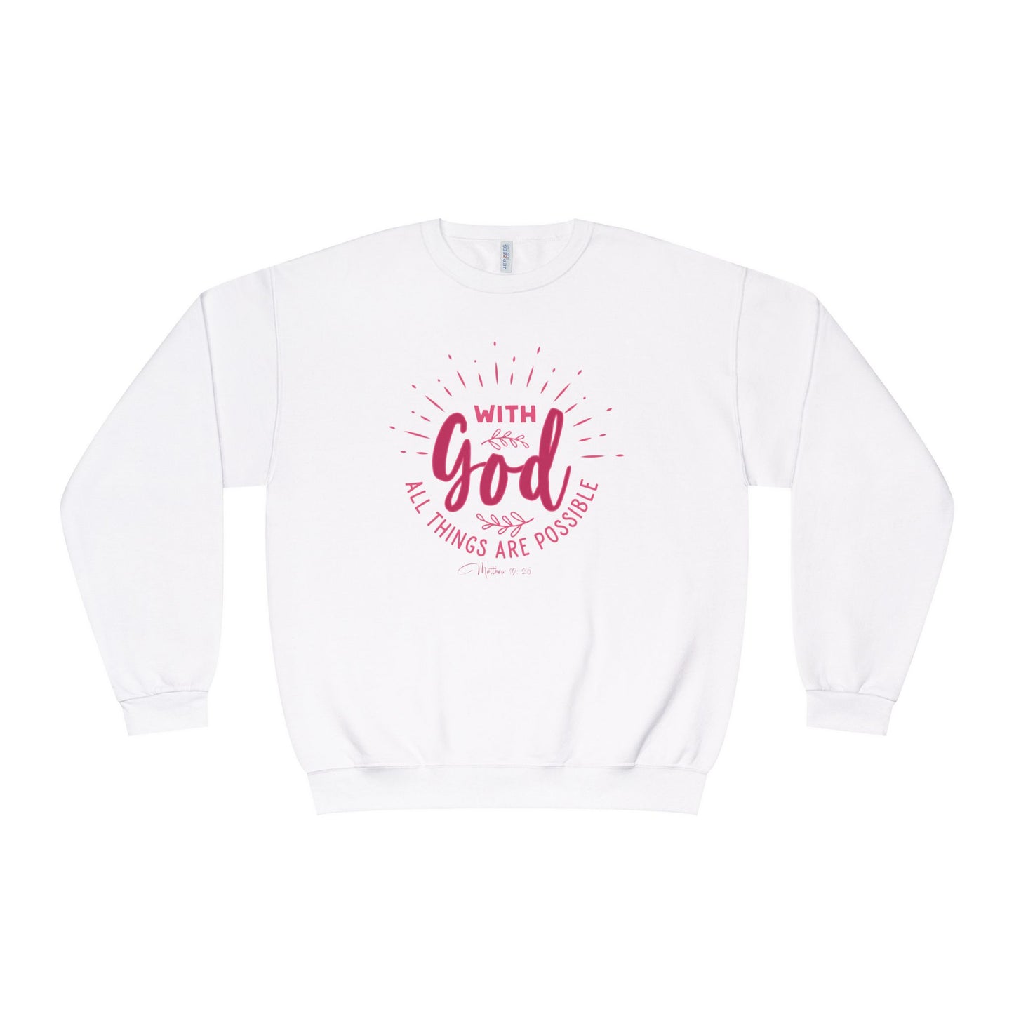 WITH GOD ALL THINGS ARE POSSIBLE Unisex Crewneck Sweatshirt