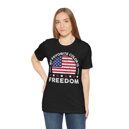 MY FAVORITE COLOR IS FREEDOM Unisex Tee Shirt