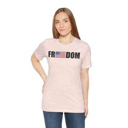 FREEDOMThe Life Unisex Tee Shirt