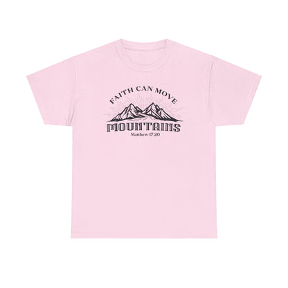Faith Can Move Mountains Women's T-Shirt