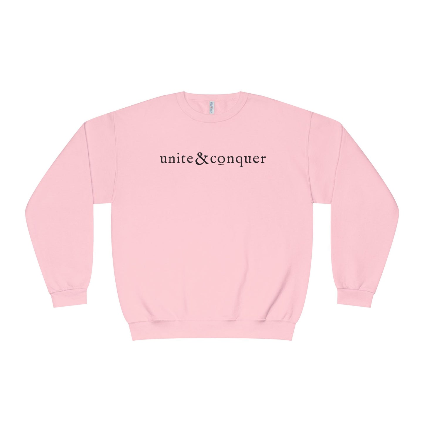 UNITE AND CONQUER Unisex Sweatshirt