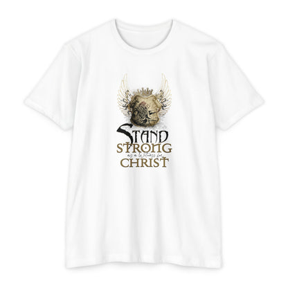 STAND STRONG - STAND FOR  CHRIST T-shirt