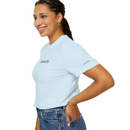CHOOSE JOY- EMBROIDERED Inspirational Garment-Dyed T-Shirt