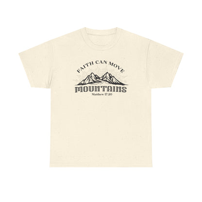 Faith Can Move Mountains Men's T-Shirt