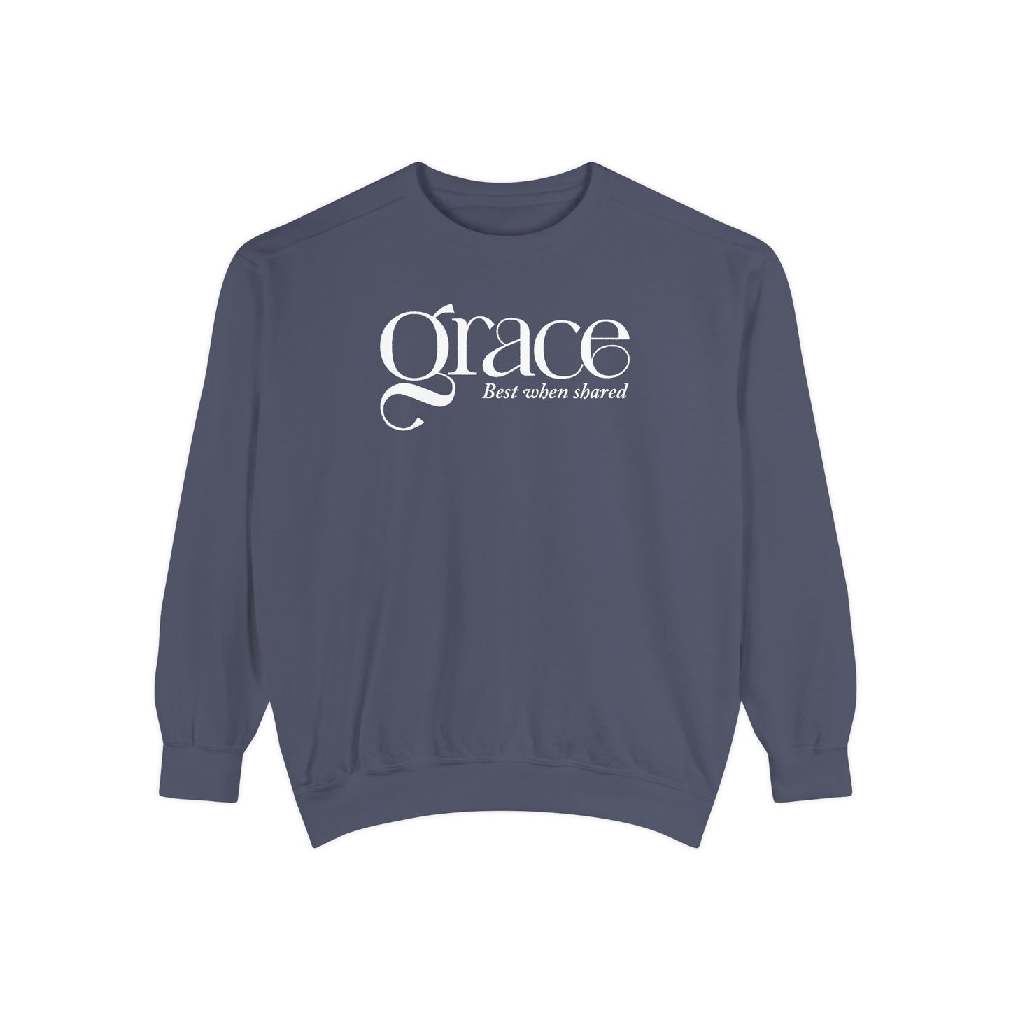 GRACE - BEST WHEN SHARED Sweatshirt - 2 Corinthians 12:9