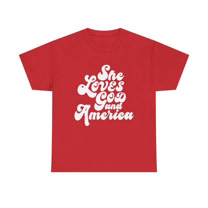 She loves God and America- Unisex Tee