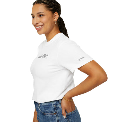 CHILD OF GOD - EMBROIDERED Inspirational Garment-Dyed T-Shirt