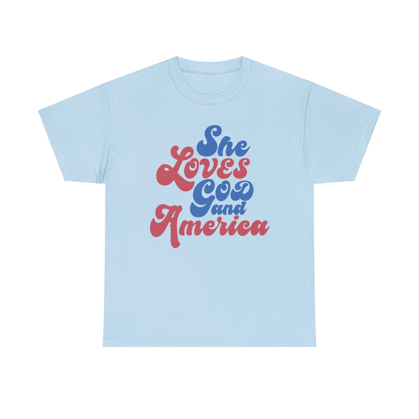 She loves God and America- Unisex Tee