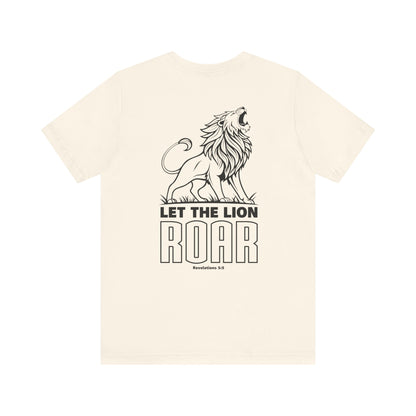 LET THE LION ROAR T-Shirt