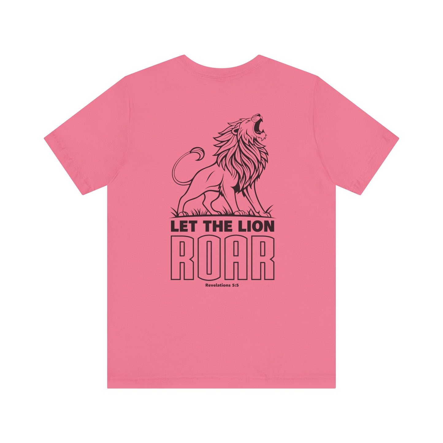 LET THE LION ROAR T-Shirt