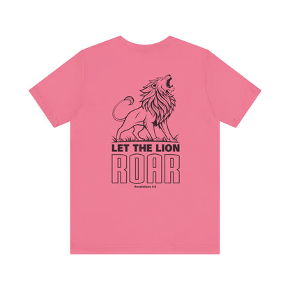 LET THE LION ROAR T-Shirt
