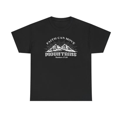 Faith Can Move Mountains Women's T-Shirt