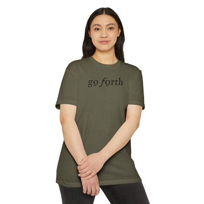 GO FORTH TSHIRT Unisex CVC Jersey T-shirt