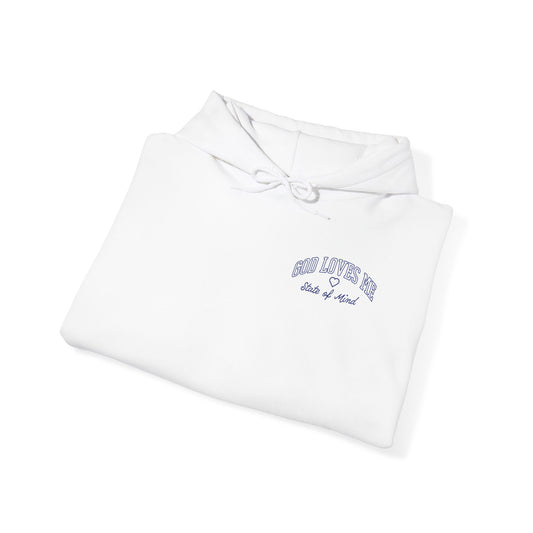 GOD LOVES ME STATE OF MIND Hoodie - Christian Apparel