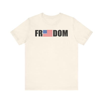 FREEDOMThe Life Unisex Tee Shirt