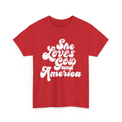 She loves God and America- Unisex Tee
