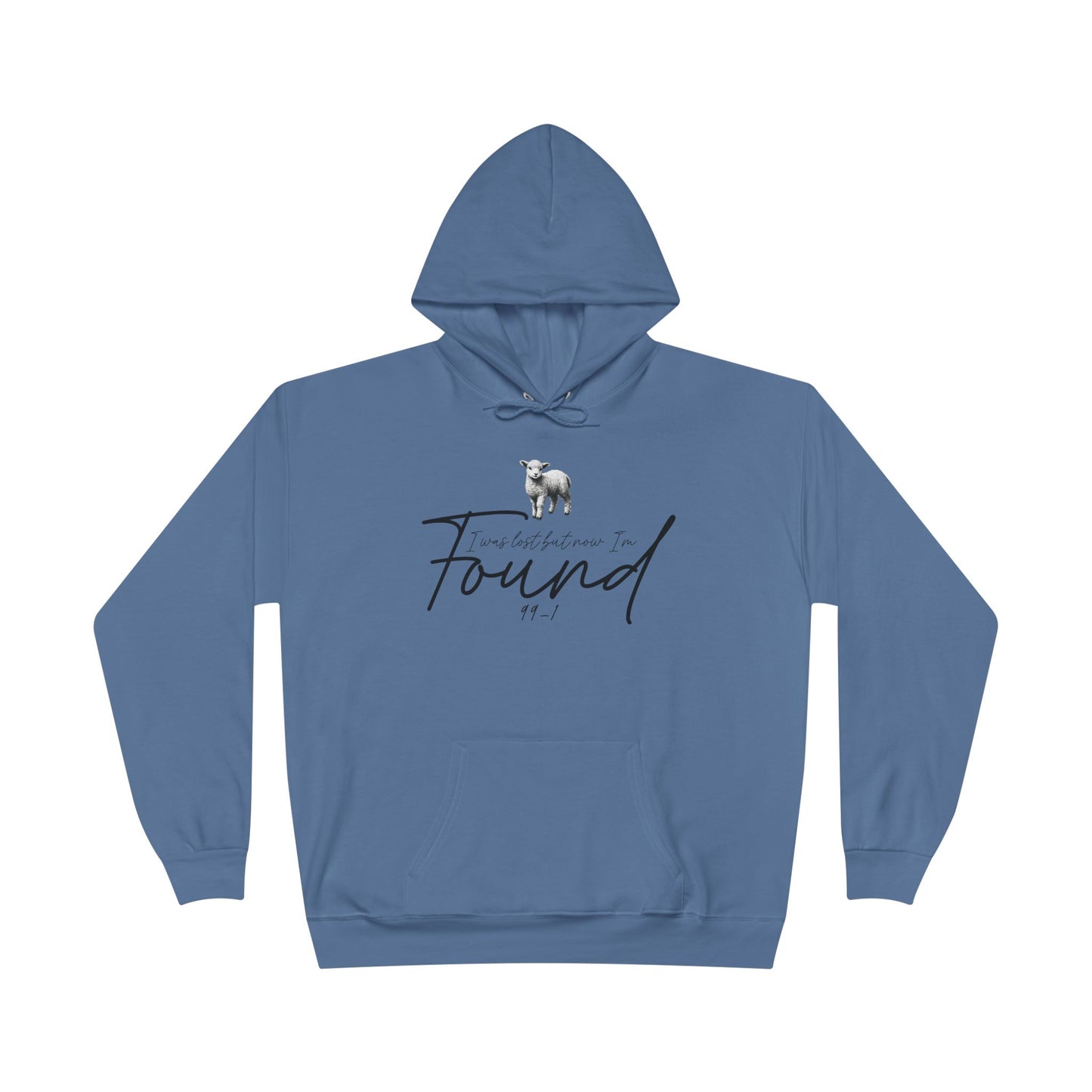 I WAS LOST BUT NOW I'M FOUND 99-1 Unisex Hoodie Sweatshirt