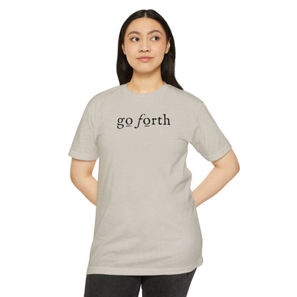 GO FORTH TSHIRT Unisex CVC Jersey T-shirt