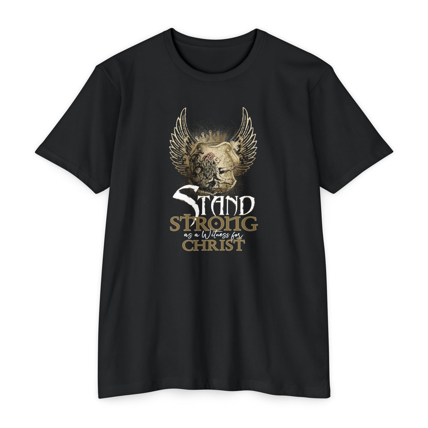 STAND STRONG - STAND FOR  CHRIST T-shirt