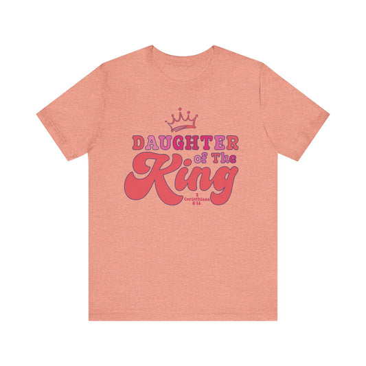 DAUGHTER OF THE KING T-shirt
