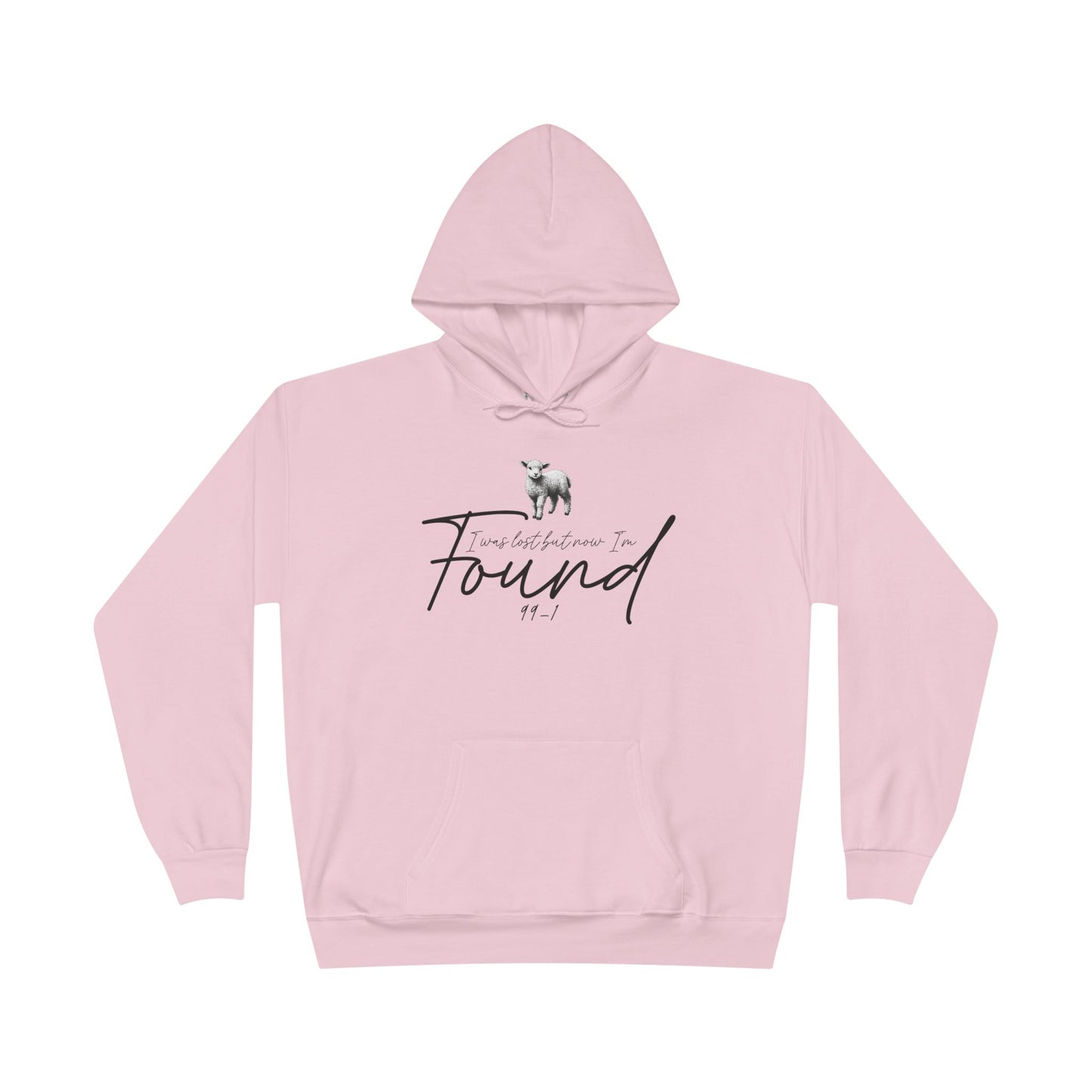 I WAS LOST BUT NOW I'M FOUND 99-1 Unisex Hoodie Sweatshirt