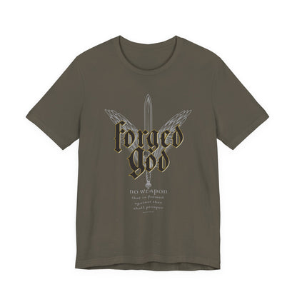 FORGED BY GOD Isaiah 54:17 T-shirt