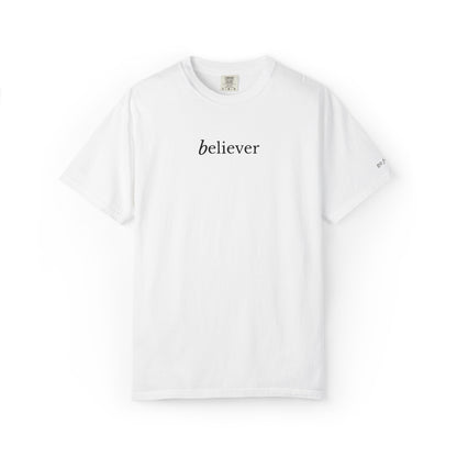 BELIEVER- EMBROIDERED Inspirational Garment-Dyed T-Shirt