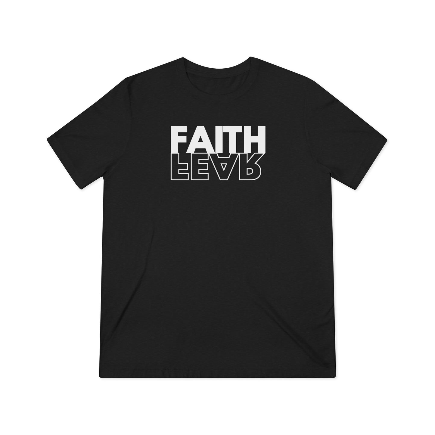 FAITH OVER FEAR Unisex Triblend Tee
