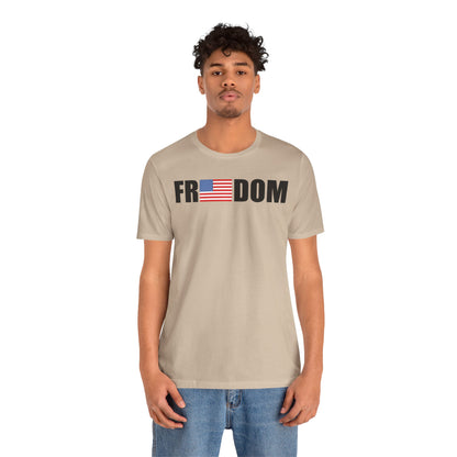 FREEDOMThe Life Unisex Tee Shirt